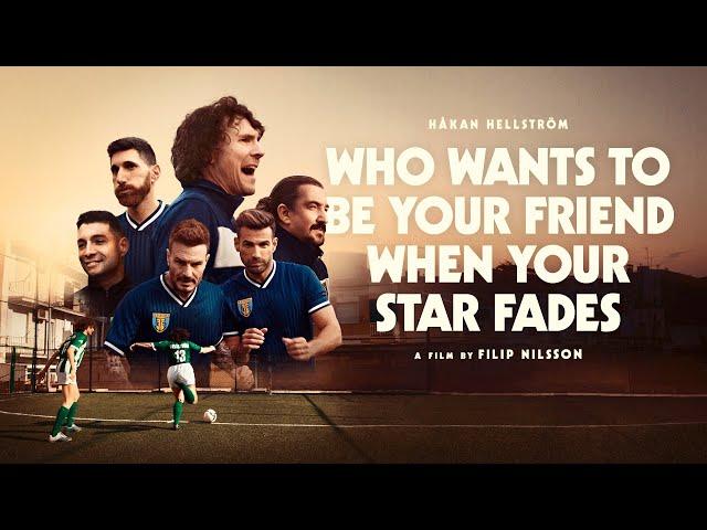 Who Wants to Be Your Friend When Your Star Fades (Short Film)