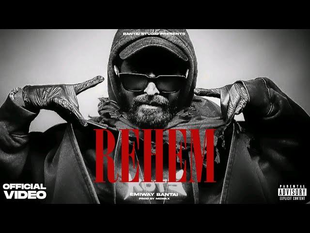 EMIWAY - REHEM (MUSIC BY - MEMAX) | OFFICIAL MUSIC VIDEO | EXPLICIT