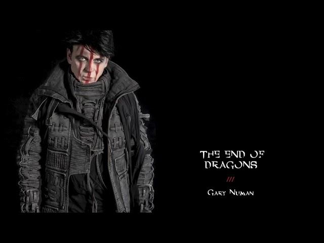 Gary Numan - The End of Dragons (Official Audio)