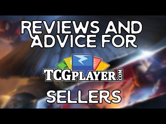 REVIEW and ADVICE for TCGPlayer Sellers