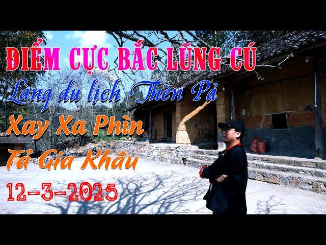 Điểm cực bắc Lũng Cú, địa đầu tổ quốc Việt Nam,  làng Xay Xa Phìn, Tả Gia Khâu, làng du lịch Thèn Pả