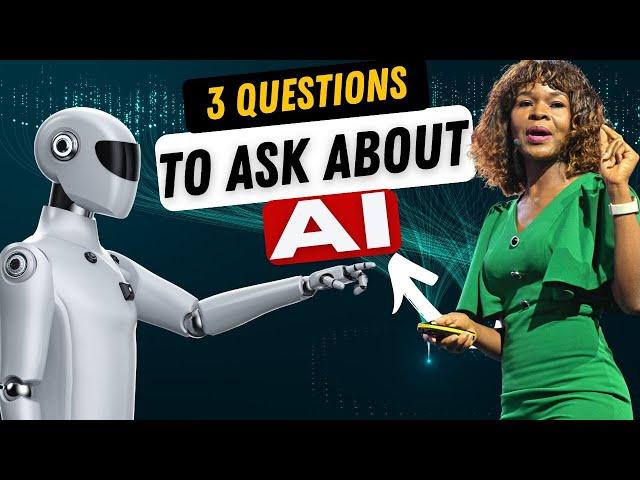 3 Critical Questions to Ask About AI - {And the illiterate of the 21st century} - Nicky Verd