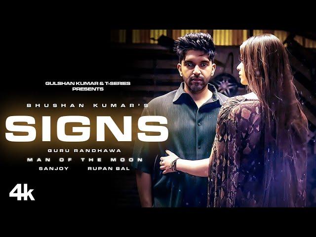 Guru Randhawa: Signs (Video) | Man Of The Moon | Rupan Bal, Sanjoy | Bhushan Kumar