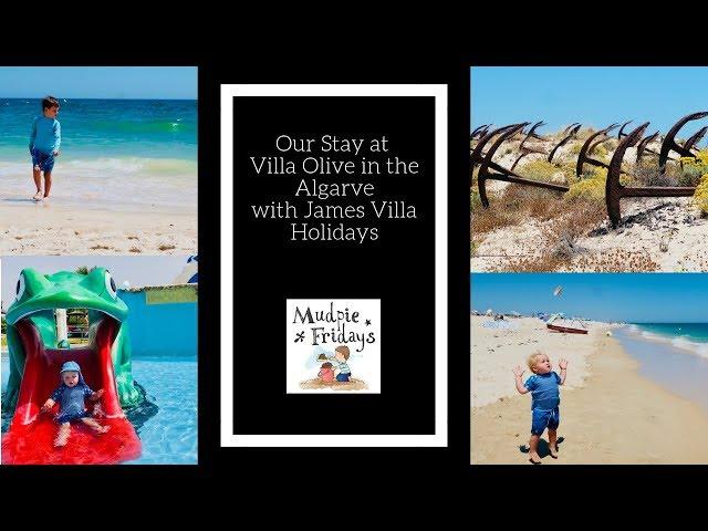 Our stay at Villa Olive in the Algarve with James Villa Holidays