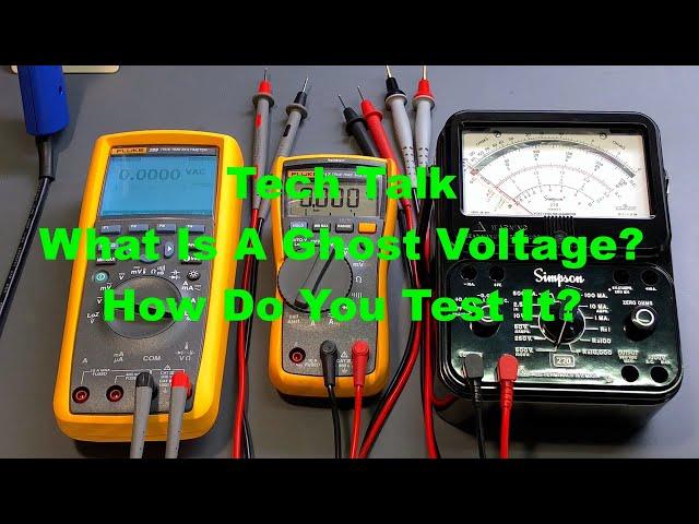 Tech Talk - What Is A Ghost Voltage And How To Test It