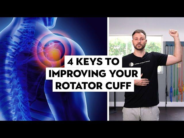 4 Keys To Improving Your Rotator Cuff: Part 1 Of 3 (Shoulder Mobility)