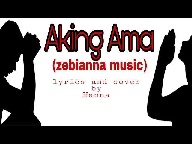 #zebianna #christiansong Aking Ama ( music of zebianna )