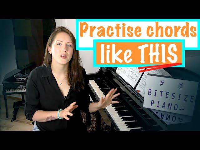 THE BEST WAY TO PRACTISE PIANO CHORDS | Chord Practise Exercises