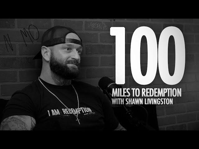 EP 45: 100 Miles To Redemption With Shawn Livingston