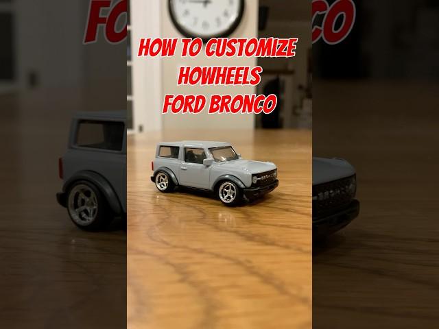 How to CUSTOMIZE HOTWHEELS FORD BRONCO#hotwheels #car #diy #custom #cars #diecast #ford #bronco