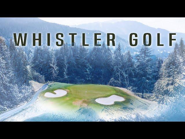 Golf in the Mountains: Chateau Whistler & Nicklaus North