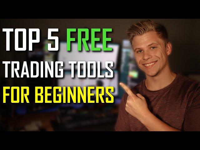 Top 5 FREE Day Trading Tools For Beginners in 2021