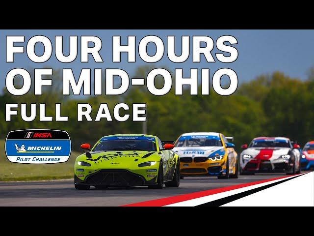 2024 FOUR HOURS OF MID-OHIO | Full Race | Michelin Pilot Challenge | Lexington, Ohio