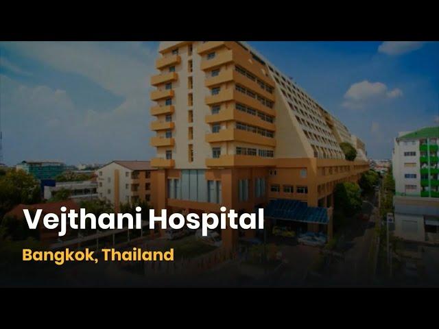 Vejthani Hospital Bangkok Review - Overview