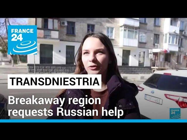 Pro-EU Moldova dismisses breakaway region's request for Russian help • FRANCE 24 English