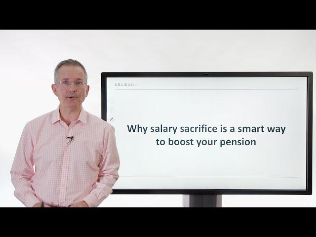 Killik Explains: Why salary sacrifice is a smart way to boost your pension