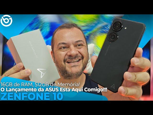 Novo ZENFONE 10! O LANÇAMENTO da ASUS JÁ ESTÁ AQUI! Unboxing e Impressões