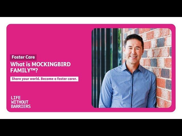 #FosterCare - What is MOCKINGBIRD FAMILY™?