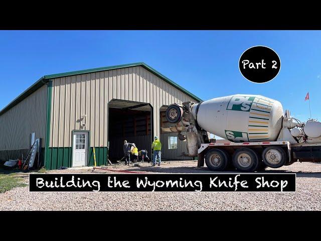 Building a knife shop part 2- Pouring the concrete!