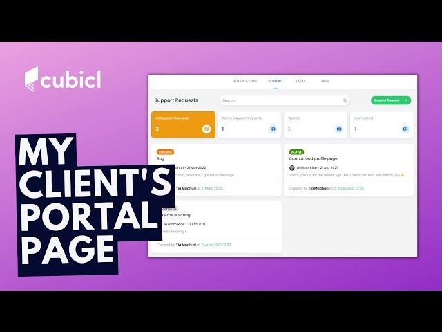 Client Portal: Notifications, Support Requests, Tasks and Files | Communicate and Collaborate