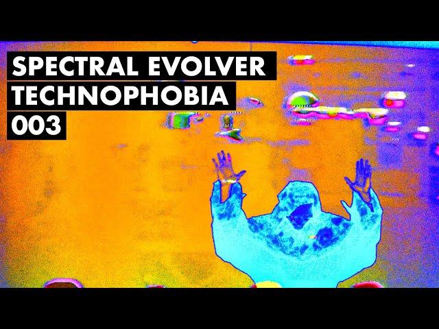 Spectral Evolver - TechnoPhobia 003