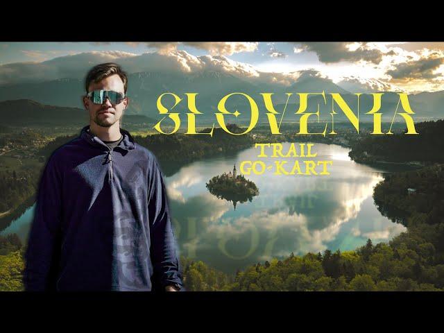 Slovenia!  Lake Bled Trail Run & Gokart!