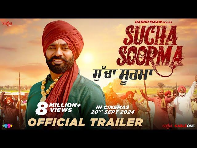 Babbu Maan - Sucha Soorma ਸੁੱਚਾ ਸੂਰਮਾ (Official Trailer) | In Cinemas 20th Sep