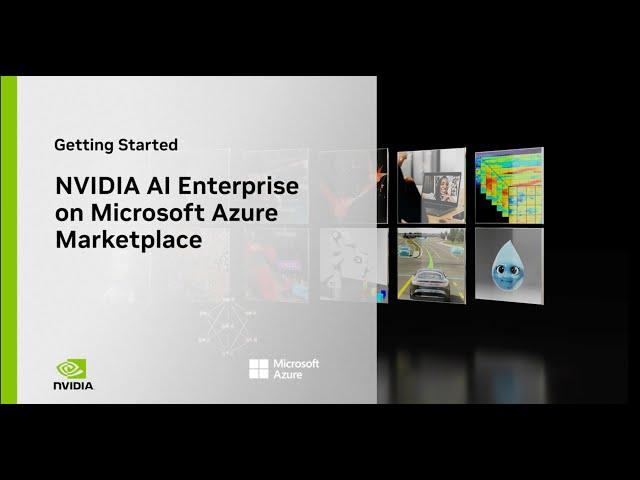 Getting Started: NVIDIA AI Enterprise on Microsoft Azure Marketplace