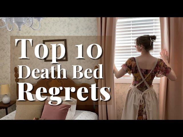 Top 10 Christian Death Bed Regrets