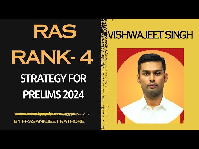 RAS Pre 2024 strategy by Rank 4th (Vishwajeet Singh)