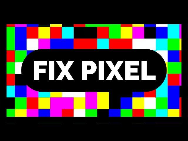  COMO REPARAR PIXELES MUERTOS, PIXELES QUEMADOS, PANTALLA FANTASMA