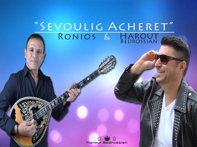 Harout Bedrossian Ft. Ronios - Sevoulig Acheret // Music Video