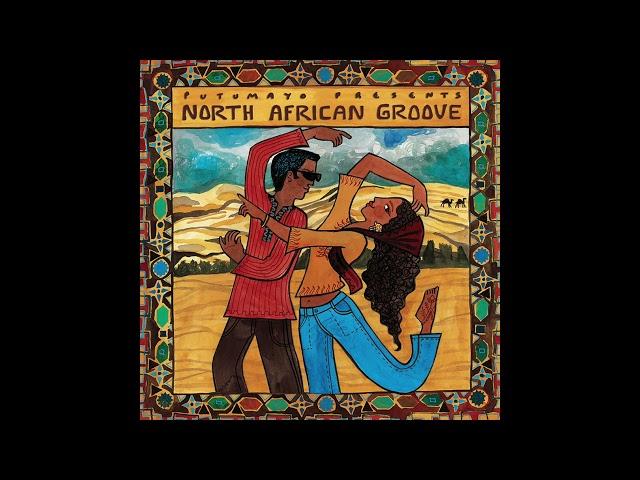 North African Groove (Official Putumayo Version)