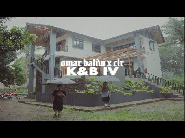 OMAR BALIW X CLR - K&B IV (Official Music Video)