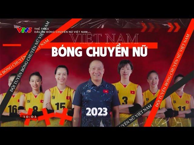 2023 - Khởi sắc bóng chuyền Việt Nam | VTV Thể Thao