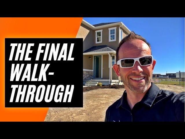 What to Look for at the Final walk-through with Home Builders - Tips for Building a house