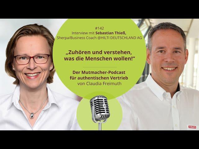 „Zuhören und verstehen, was die Menschen wollen.“ Sebastian Thieß, Business Coach, Hilti AG