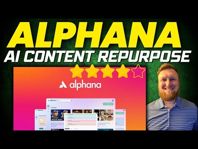 Alphana Review: AI-Powered Content Manager Transforms Videos into 30+ Types