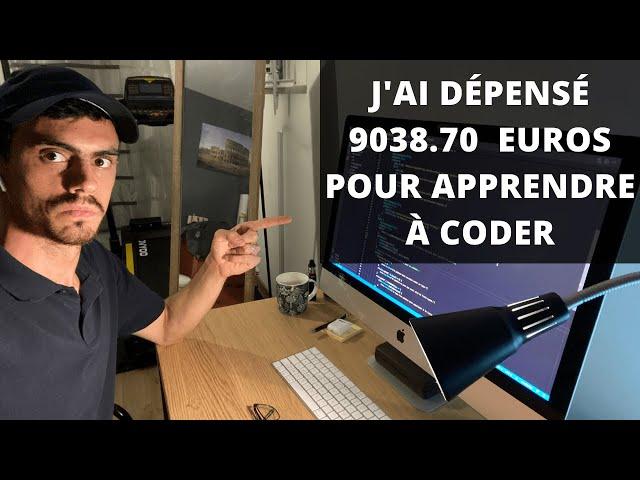 J'ai dépensé 9038€ pour apprendre à coder, donc tu n'as pas à le faire... (voici ce que j'ai appris)