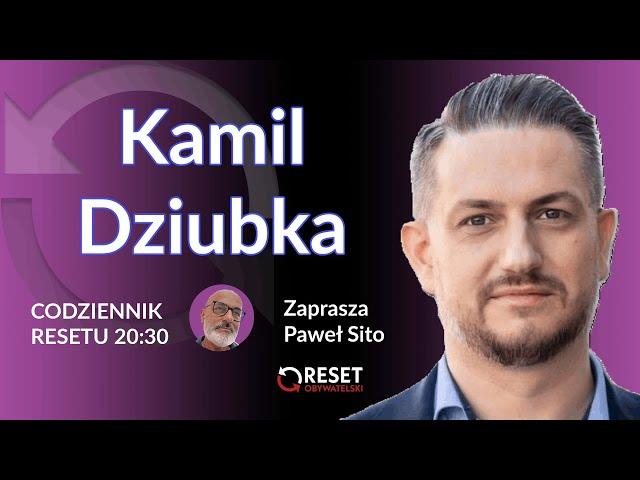 Kamil Dziubka - Paweł Sito #CodziennikResetu