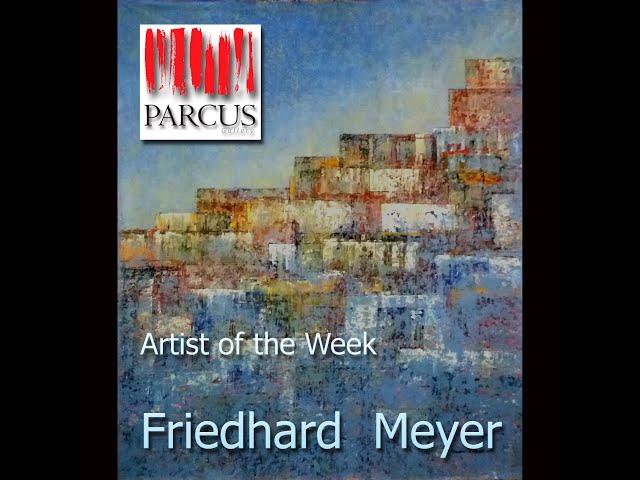 Fríedhard Meyer - Artist of the Week