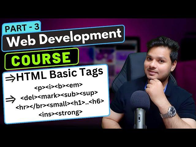 HTML Basic Formatting Tags | Web Development Course Part -3