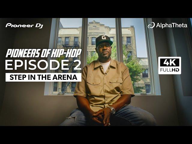 Pioneers of Hip-Hop: Step in the Arena | episode 2