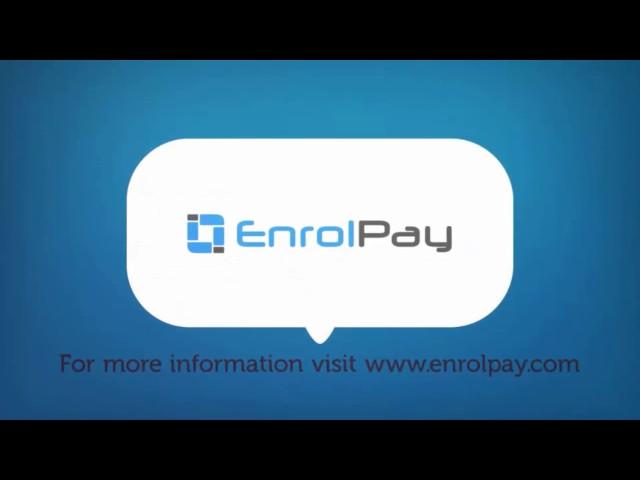 EnrolPay - Working with Payments