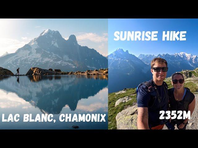 Chamonix Best Hike | Hiking To Lac Blanc For Sunrise