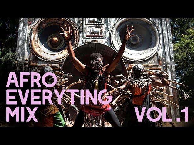 {Best of Afrobeats 2024} Afro Everyting Mix Vol.1 #afrobeat #amapiano #afrofunk