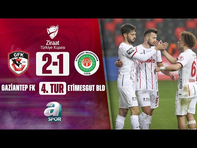 Gaziantep FK 2-1 Etimesgut Belediyespor MAÇ ÖZETİ (Ziraat Türkiye Kupası  4. Tur Maçı) / A Spor