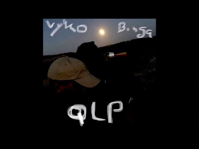 VyKo - QLP ft Binga (Prod. by Sinato)