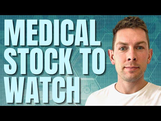 Medical Stock to Watch Now | High Growth Medical Stocks | Stock Market News Today | Cheap Stock
