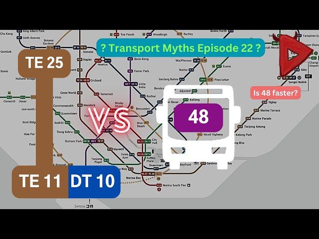 Transport Myths Episode 22 | TEL vs. Bus 48 | Tanjong Katong MRT to Stevens MRT